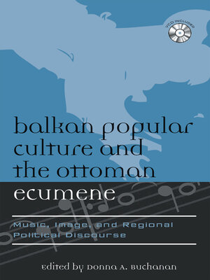 cover image of Balkan Popular Culture and the Ottoman Ecumene